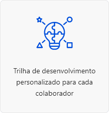 Trilha de desenvolvimento personalizado para cada colaborador